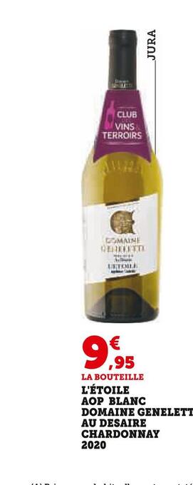 U Express Domaine geneletti au desaire l'étoile aop blanc chardonnay 2020 offre
