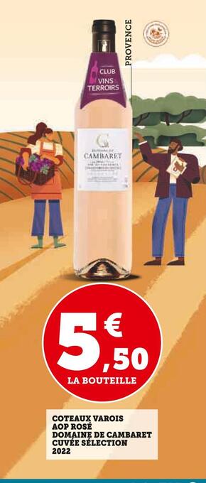 Super U Domaine de cambaret coteaux varois aop rosé cuvée sélection 2022 offre
