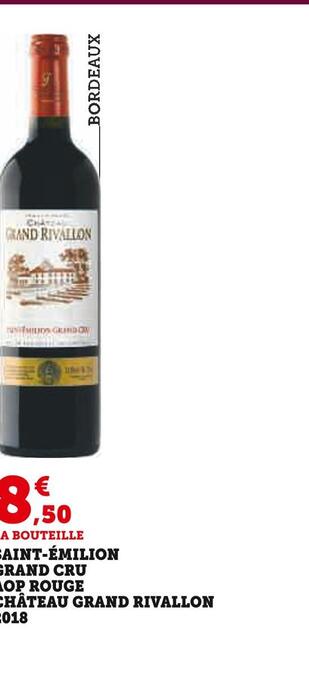 Super U Château grand rivallon saint-émilion grand cru aop rouge 2018 offre