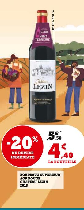 Super U Château lézin bordeaux supérieur aop rouge 2018 offre