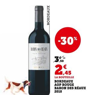 Super U Bordeaux aop rouge baron des réaux 2018 offre