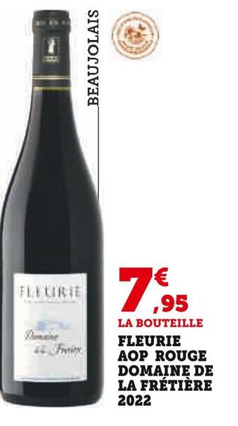 Super U Domaine de la frétière fleurie aop rouge 2022 offre
