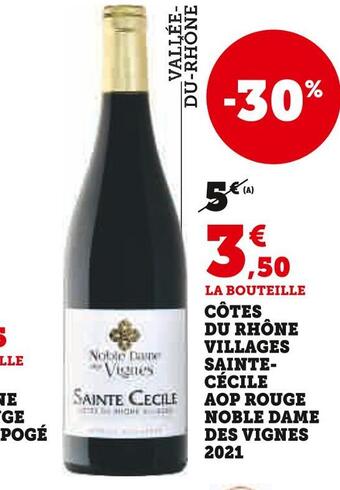 Super U Sainte-cécile côtes du rhône villages aop rouge noble dame des vignes 2021 offre