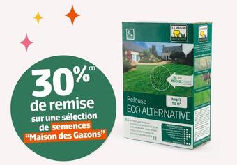 30% de remise sur une sélection de semences “maison des gazons”