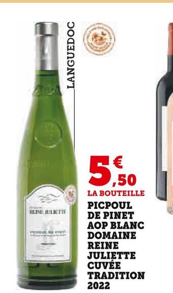 Super U Domaine reine juliette picpoul de pinet aop blanc cuvée tradition 2022 offre