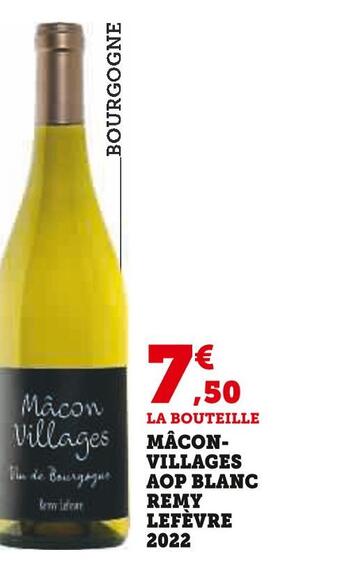 Super U Remy lefèvre mâcon-villages aop blanc 2022 offre