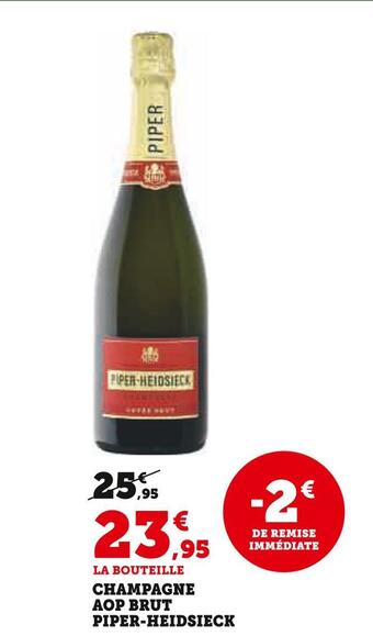 Super U Piper-heidsieck champagne aop brut offre