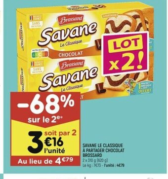 Leader Price SAVANE LE CLASSIQUE À PARTAGER CHOCOLAT BROSSARD offre