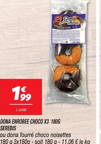 Netto DONA ENROBEE CHOCO X3 180G SEREBIS offre