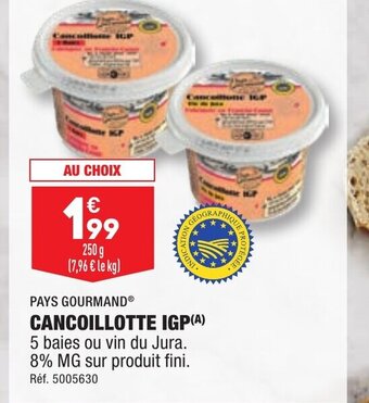 ALDI CANCOILLOTTE IGP offre