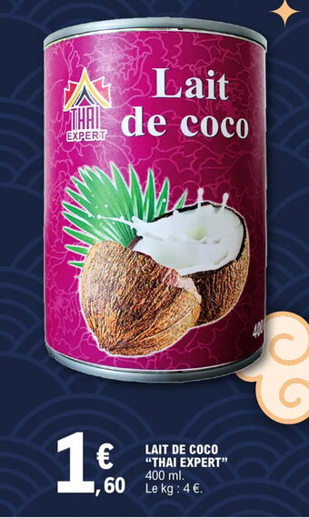 E.Leclerc LAIT DE COCO "THAI EXPERT" 400 ml. offre