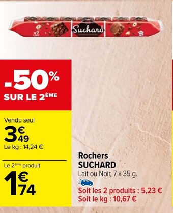 Carrefour Market Rochers SUCHARD offre