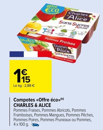 Carrefour Market Compotes <<Offre éco>>(n) CHARLES & ALICE offre