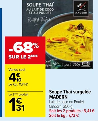 Carrefour Market Soupe Thai surgelée MADERN Lait de coco ou Poulet offre