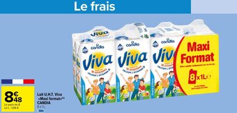 Carrefour Market Lait U.H.T. Viva <<Maxi format>>(n) CANDIA offre