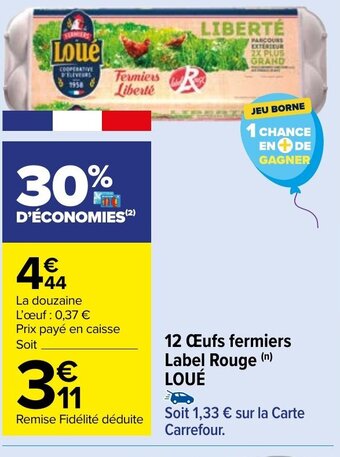 Carrefour Market 12 Œufs fermiers Label Rouge (n) LOUÉ offre