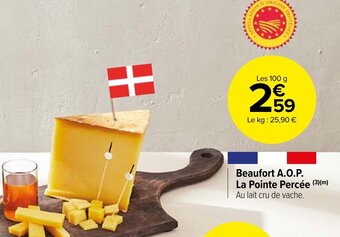 Carrefour Market Beaufort A.O.P. La Pointe Percée (3)(m) Au lait cru de vache. offre