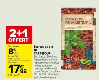 Carrefour Market Écorces de pin NF CARREFOUR offre