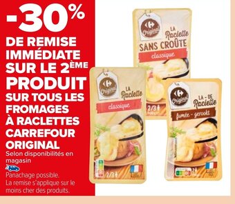 Carrefour Market SUR TOUS LES FROMAGES À RACLETTES CARREFOUR ORIGINAL offre