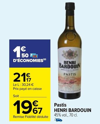 Carrefour Market Pastis HENRI BARDOUIN 45% vol., 70 cl. offre