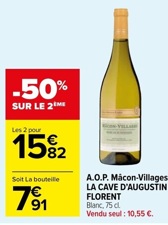 Carrefour Market A.O.P. Mâcon-Villages LA CAVE D'AUGUSTIN FLORENT offre