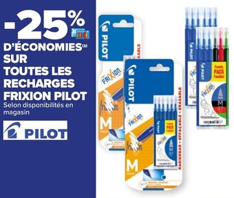 Carrefour Market SUR TOUTES LES RECHARGES FRIXION PILOT offre