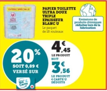 Hyper U PAPIER TOILETTE ULTRA DOUX TRIPLE EPAISSEUR BLANC U offre