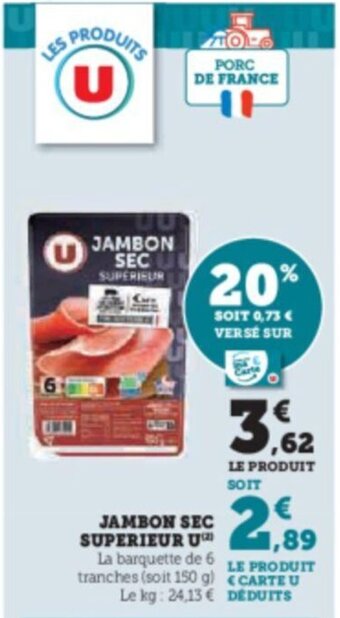 Hyper U JAMBON SEC SUPERIEUR U offre