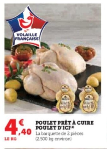 Hyper U POULET PRÊT À CUIRE POULET D'ICI offre