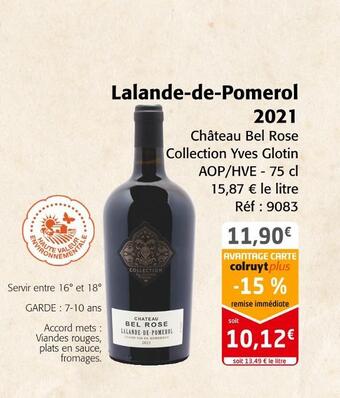 Colruyt Château bel rose lalande-de-pomerol 2021 offre