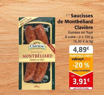 Colruyt Clavière saucisses de montbéliard offre