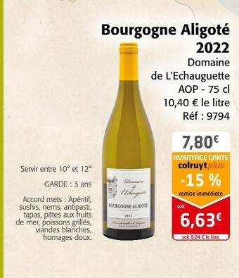 Colruyt Domaine de l'echauguette bourgogne aligoté 2022 offre