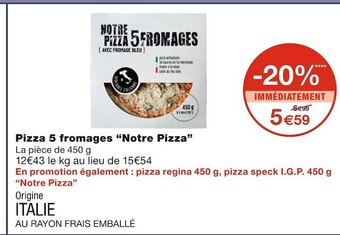 Monoprix Notre pizza pizza 5 fromages offre