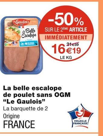 Monoprix Le gaulois la belle escalope de poulet sans ogm offre