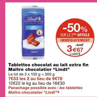 Monoprix Lindt tablettes chocolat au lait extra fin maître chocolatier offre
