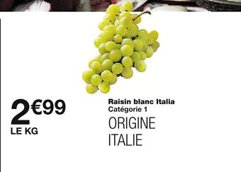 Monoprix Raisin blanc italia offre