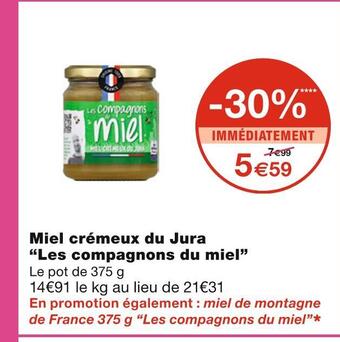 Monoprix Les compagnons du miel miel crémeux du jura offre