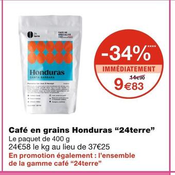 Monoprix 24terre café en grains honduras offre