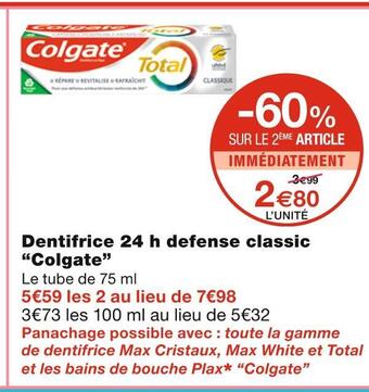 Monoprix Colgate dentifrice 24 h defense classic offre