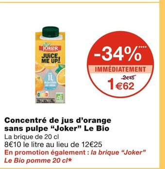 Monoprix Joker concentré de jus d’orange sans pulpe le bio offre