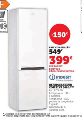 Super U REFRIGERATEUR COMBINE 308L offre