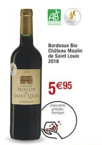 Cora x Carrefour Bordeaux Bio Château Moulin de Saint Louis 2018 offre