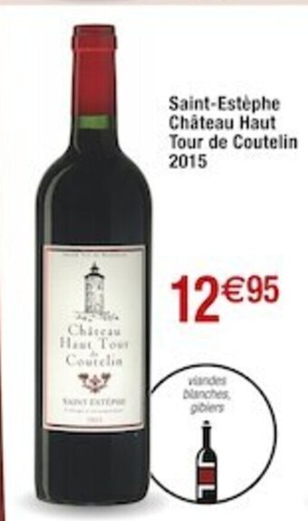 Cora x Carrefour Saint-Estèphe Château Haut Tour de Coutelin 2015 offre