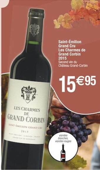 Cora x Carrefour Saint-Émilion Grand Cru Les Charmes de Grand Corbin 2015 offre