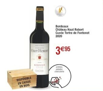 Cora x Carrefour Château Haut Robert Cuvée Tertre de Fontenot 2020 offre