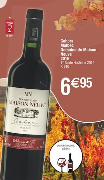 Cora x Carrefour Cahors Malbec Domaine de Maison Neuve 2016 offre