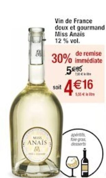 Cora x Carrefour Vin de France doux et gourmand Miss Anais 12 % vol. offre