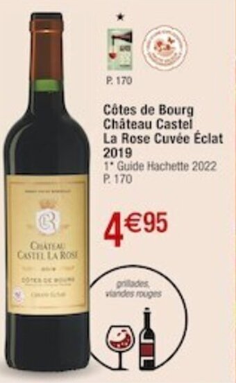 Cora x Carrefour Côtes de Bourg Château Castel La Rose Cuvée Éclat 2019 offre