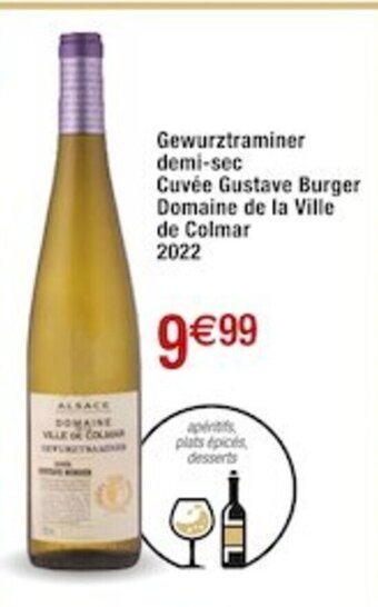 Cora x Carrefour Gewurztraminer demi-sec Cuvée Gustave Burger Domaine de la Ville de Colmar 2022 offre