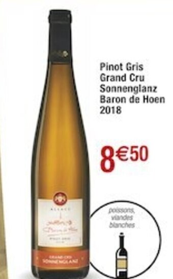 Cora x Carrefour Pinot Gris Grand Cru Sonnenglanz Baron de Hoen 2018 offre